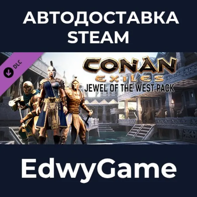 Conan Exiles Enhanced - Jewel of the West Pack · DLC STEAM GIFT · АВТОДОСТАВКА