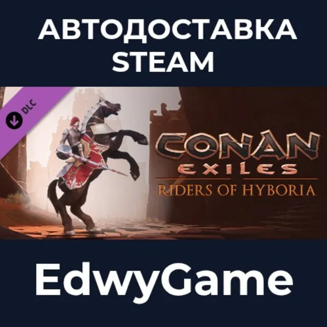 Conan Exiles Enhanced - Riders of Hyboria Pack · DLC STEAM GIFT · АВТОДОСТАВКА