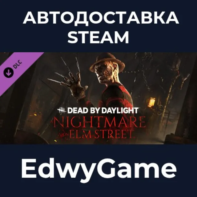 Dead by Daylight - A Nightmare on Elm Street™ · DLC STEAM GIFT · АВТОДОСТАВКА