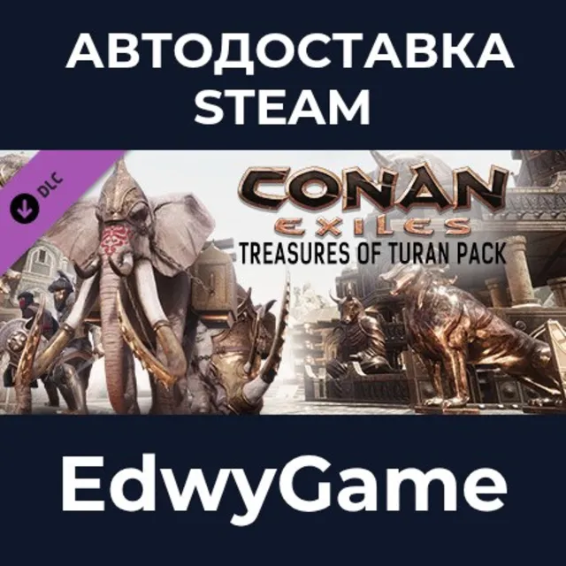 Conan Exiles Enhanced - Treasures of Turan Pack · DLC STEAM GIFT · АВТОДОСТАВКА