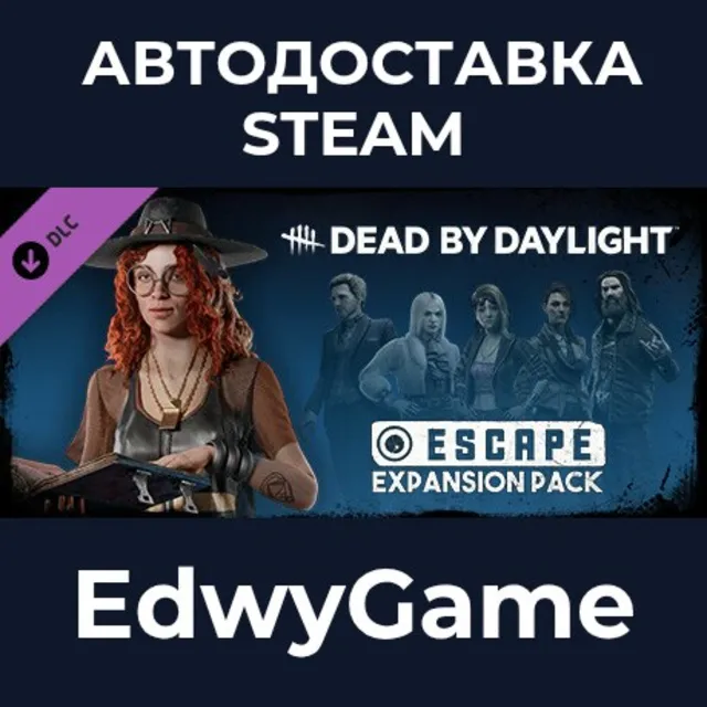 Dead by Daylight - Escape Expansion Pack · DLC STEAM GIFT · АВТОДОСТАВКА