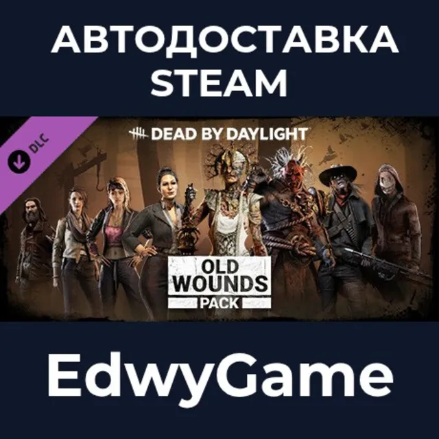 Dead by Daylight - Old Wounds Pack · DLC STEAM GIFT · АВТОДОСТАВКА
