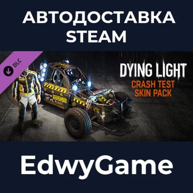 Dying Light - Crash Test Skin Bundle · DLC STEAM GIFT · АВТОДОСТАВКА