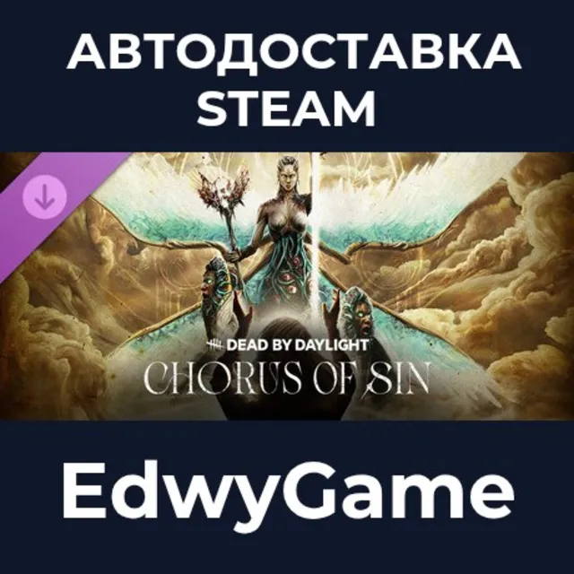 Dead by Daylight: Chorus of Sin · DLC STEAM GIFT · АВТОДОСТАВКА