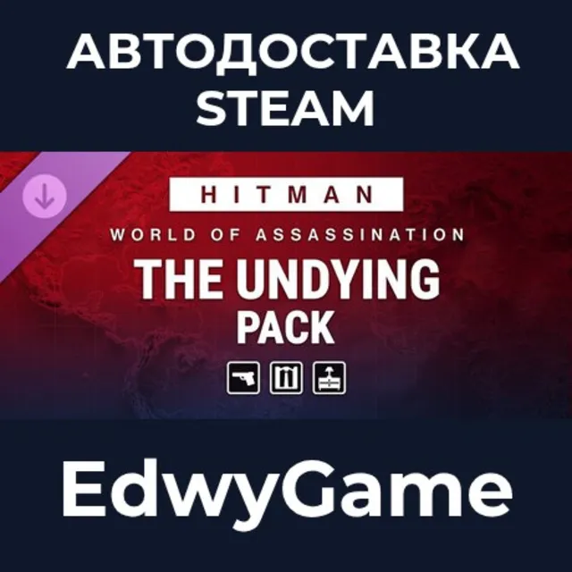 HITMAN WOA - The Undying Pack · DLC STEAM GIFT · АВТОДОСТАВКА