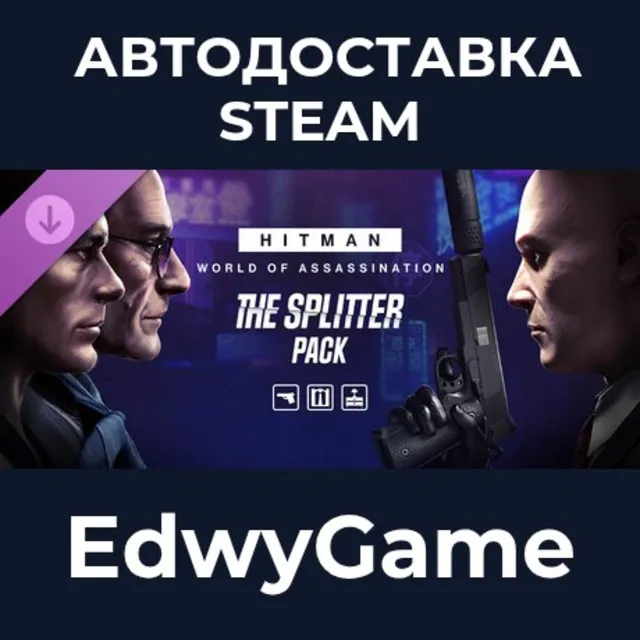 HITMAN WOA - The Splitter Pack · DLC STEAM GIFT · АВТОДОСТАВКА