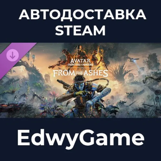 From The Ashes Expansion - Avatar: Frontiers of Pandora™ · DLC STEAM GIFT · АВТОДОСТА
