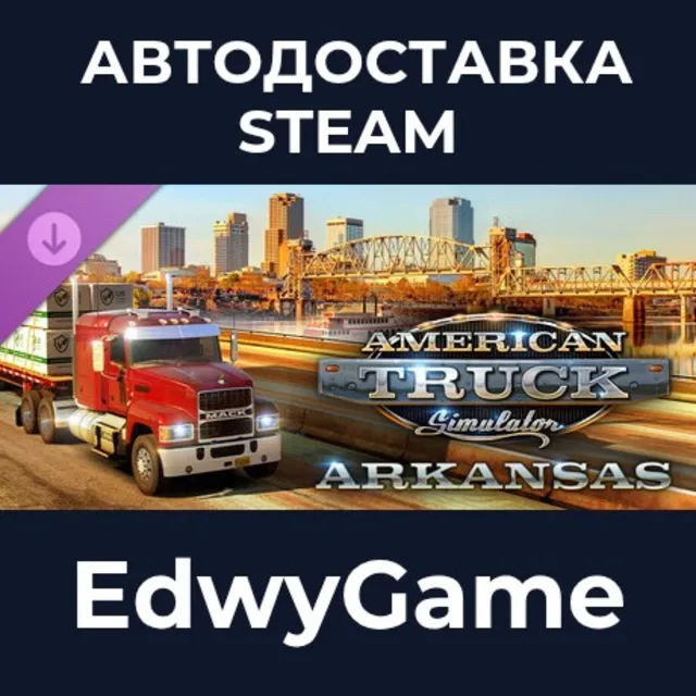 American Truck Simulator - Arkansas · DLC STEAM GIFT · АВТОДОСТАВКА