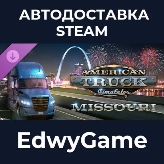 American Truck Simulator - Missouri · DLC STEAM GIFT · АВТОДОСТАВКА