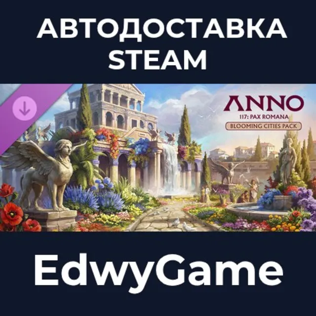 Anno 117: Pax Romana – Blooming Cities Pack · DLC STEAM GIFT · АВТОДОСТАВКА