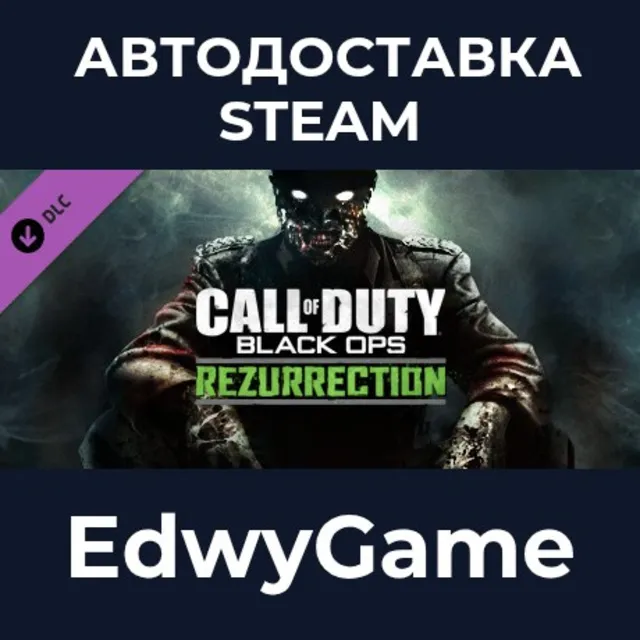 Call of Duty®: Black Ops - Rezurrection Content Pack · DLC STEAM GIFT · АВТОДОСТАВКА