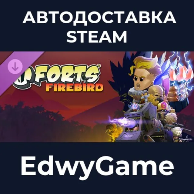 Forts - Firebird · DLC STEAM GIFT · АВТОДОСТАВКА