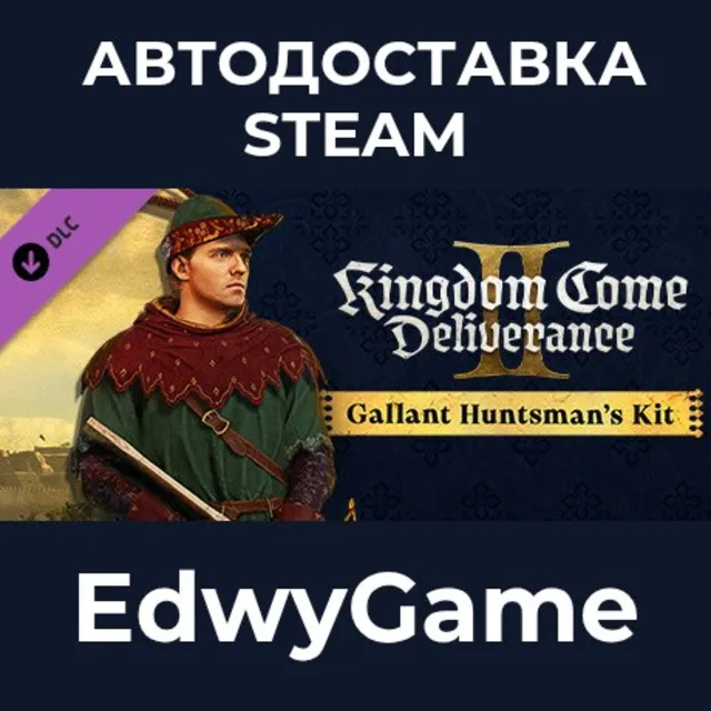 Kingdom Come: Deliverance II Gallant Huntsman’s Kit · DLC STEAM GIFT · АВТОДОСТАВКА