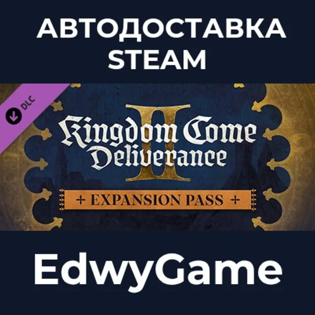 Kingdom Come: Deliverance II Expansion Pass · DLC STEAM GIFT · АВТОДОСТАВКА