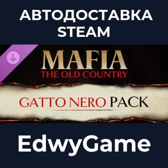 Mafia: The Old Country - Gatto Nero Pack · DLC STEAM GIFT · АВТОДОСТАВКА