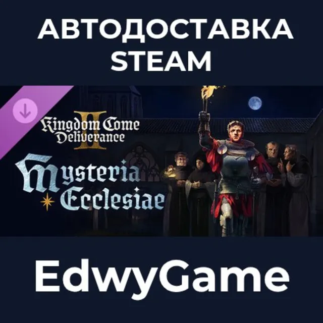 Kingdom Come: Deliverance II Mysteria Ecclesiae · DLC STEAM GIFT · АВТОДОСТАВКА