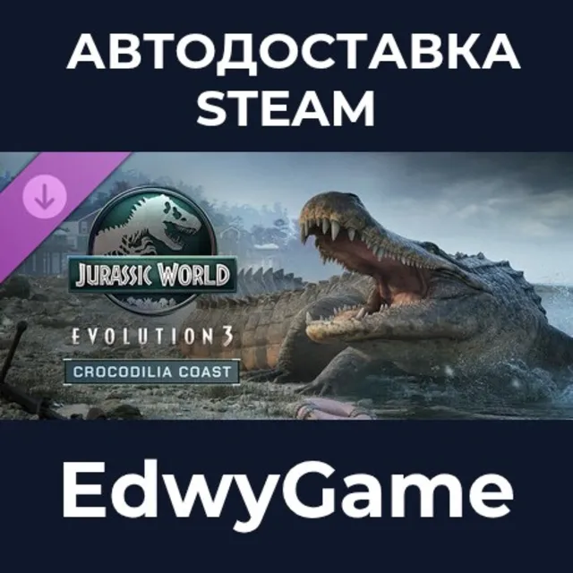 Jurassic World Evolution 3: Crocodilia Coast · DLC STEAM GIFT · АВТОДОСТАВКА