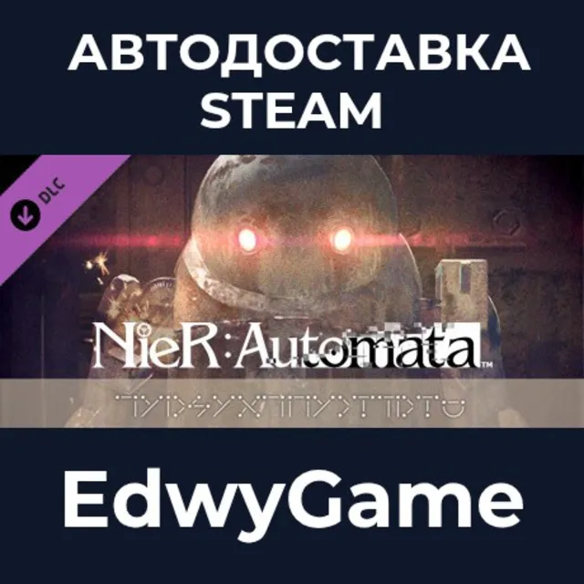 NieR:Automata™ - 3C3C1D119440927 · DLC STEAM GIFT · АВТОДОСТАВКА
