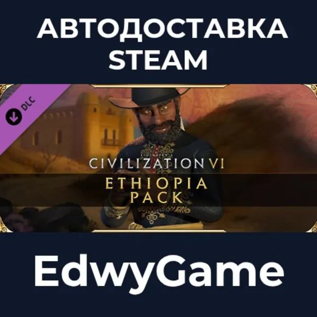 Sid Meier's Civilization® VI: Ethiopia Pack · DLC STEAM GIFT · АВТОДОСТАВКА