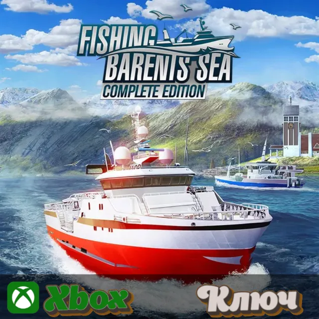 🔑  FISHING: BARENTS SEA COMPLETE EDITION 🔥XBOX КЛЮЧ