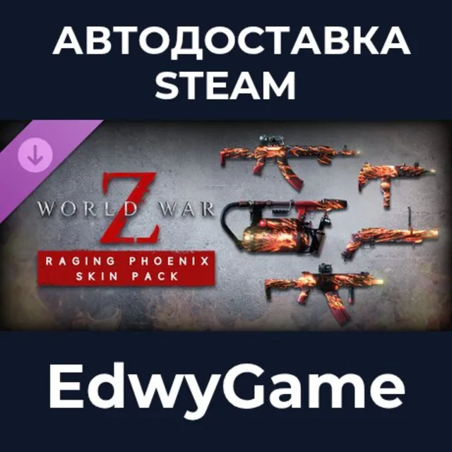 World War Z: Raging Phoenix Skin Pack · DLC STEAM GIFT · АВТОДОСТАВКА