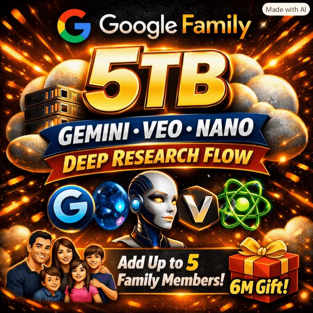 Google Family  5TB Gemini Veo Nano Deep Research Flow + add 5 family members 6m Gift