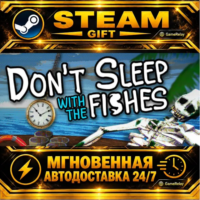 Don't Sleep With The Fishes · STEAM GIFT · АВТОДОСТАВКА