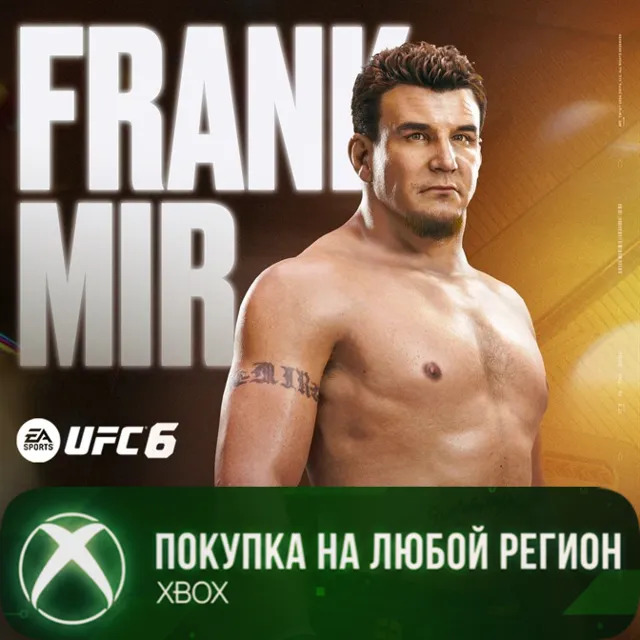 UFC® 6 - Frank Mir XBOX На Любой Регион