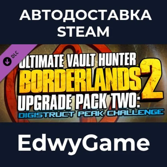 Borderlands 2: Ultimate Vault Hunter Upgrade Pack 2 · DLC STEAM GIFT · АВТОДОСТАВКА