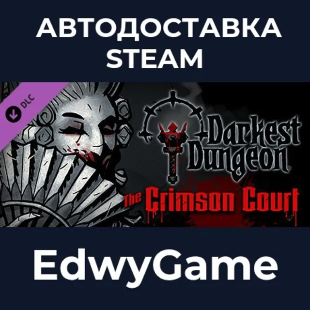 Darkest Dungeon®: The Crimson Court · DLC STEAM GIFT · АВТОДОСТАВКА