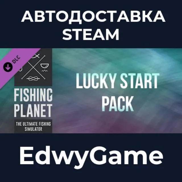 Fishing Planet: Lucky Start Pack · DLC STEAM GIFT · АВТОДОСТАВКА