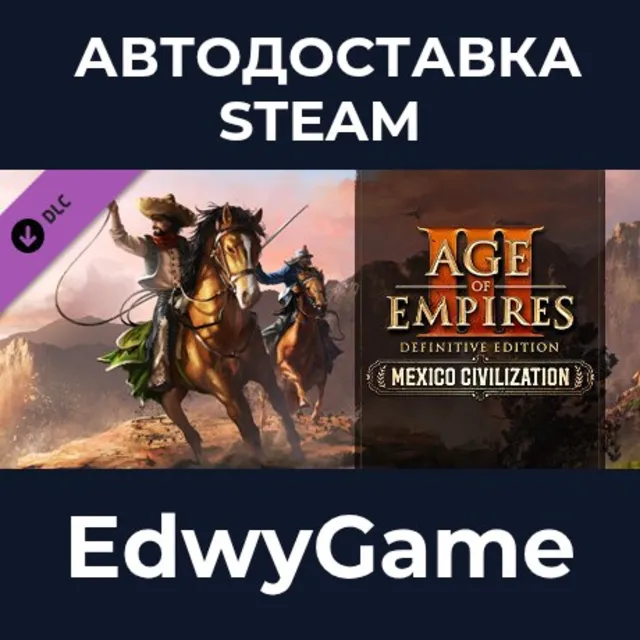 Age of Empires III: Definitive Edition - Mexico Civilization · DLC STEAM GIFT · АВТОД