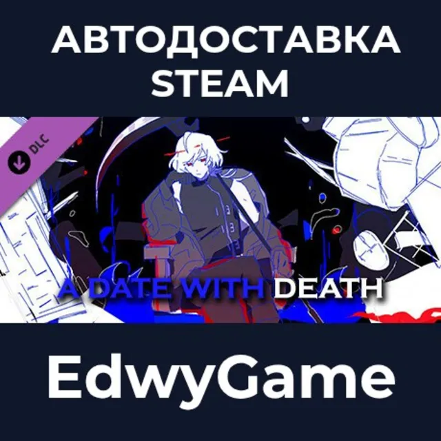 A Date with Death - Expansion DLC · DLC STEAM GIFT · АВТОДОСТАВКА