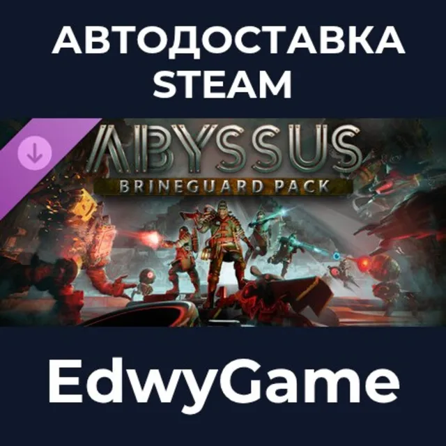 Abyssus - Brineguard Pack · DLC STEAM GIFT · АВТОДОСТАВКА