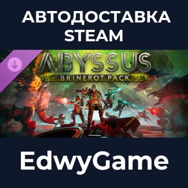 Abyssus - Brinerot Pack · DLC STEAM GIFT · АВТОДОСТАВКА
