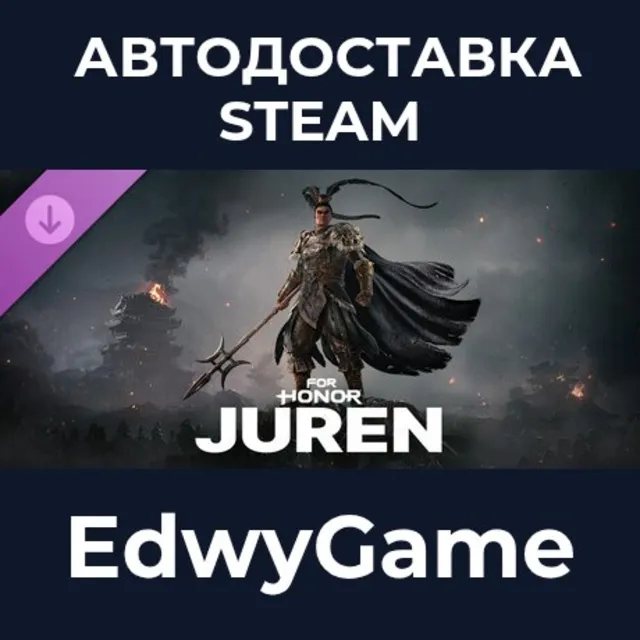 Juren - Hero - FOR HONOR · DLC STEAM GIFT · АВТОДОСТАВКА
