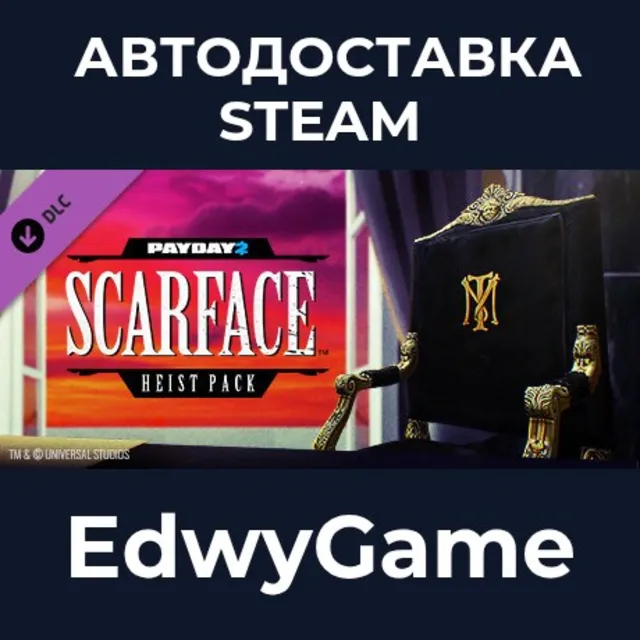 PAYDAY 2: Scarface Heist · DLC STEAM GIFT · АВТОДОСТАВКА
