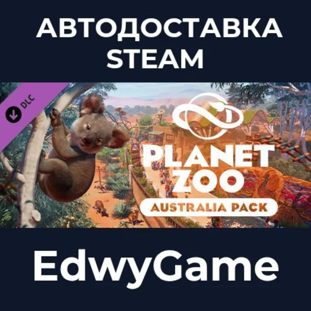 Planet Zoo: Australia Pack · DLC STEAM GIFT · АВТОДОСТАВКА