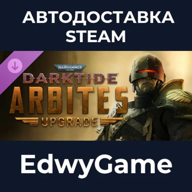 Warhammer 40,000: Darktide - Arbites Class Cosmetic Upgrade · DLC STEAM GIFT · АВТОДО