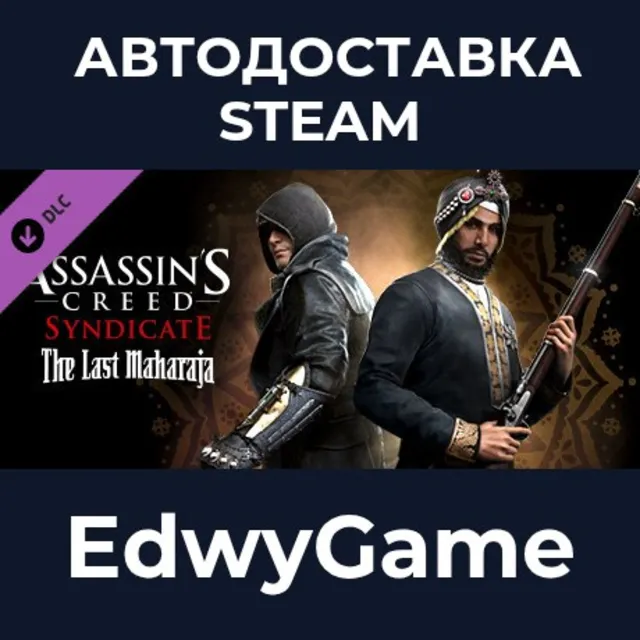 Assassin's Creed Syndicate - The Last Maharaja · DLC STEAM GIFT · АВТОДОСТАВКА