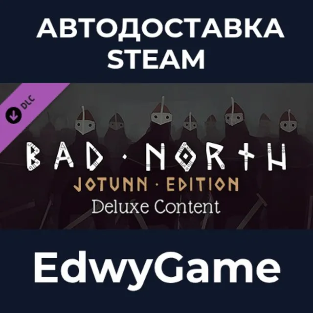 Bad North: Jotunn Edition Deluxe Edition Upgrade · DLC STEAM GIFT · АВТОДОСТАВКА