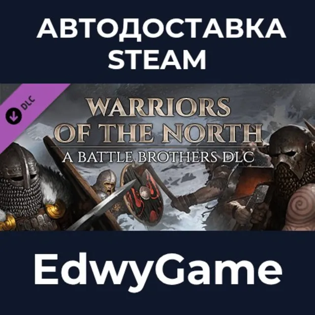 Battle Brothers - Warriors of the North · DLC STEAM GIFT · АВТОДОСТАВКА