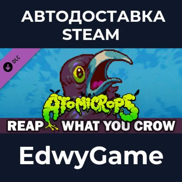 Atomicrops: Reap What You Crow · DLC STEAM GIFT · АВТОДОСТАВКА