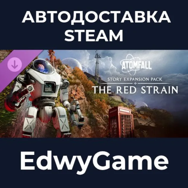 Atomfall Story Expansion Pack: The Red Strain · DLC STEAM GIFT · АВТОДОСТАВКА