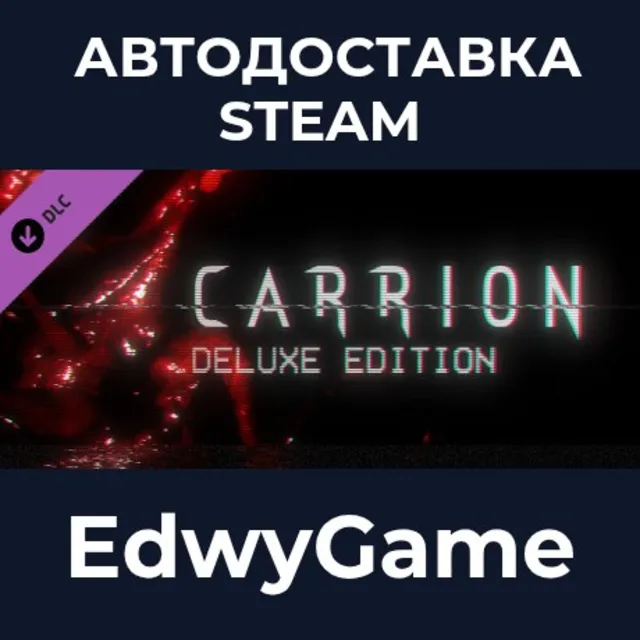 CARRION Deluxe Edition Content · DLC STEAM GIFT · АВТОДОСТАВКА