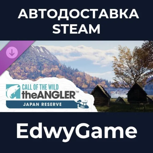 Call of the Wild The Angler™ - Japan Fishing Reserve · DLC STEAM GIFT · АВТОДОСТАВКА