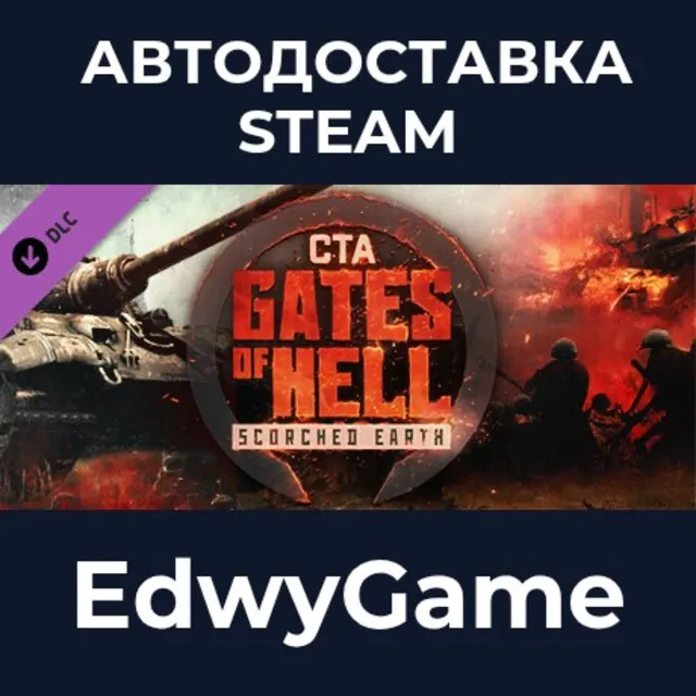 Call to Arms - Gates of Hell: Scorched Earth · DLC STEAM GIFT · АВТОДОСТАВКА