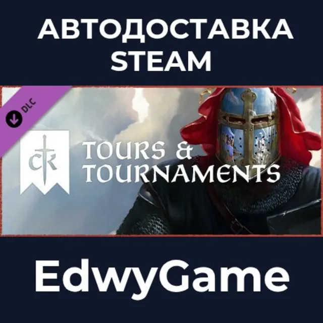 Crusader Kings III: Tours &amp; Tournaments · DLC STEAM GIFT · АВТОДОСТАВКА