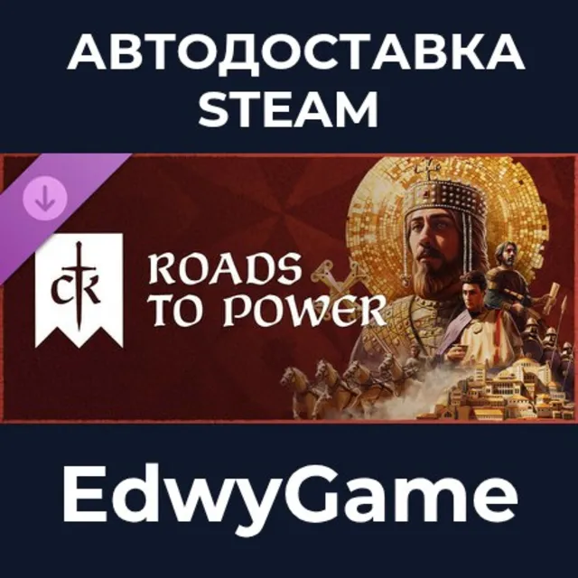 Crusader Kings III: Roads to Power · DLC STEAM GIFT · АВТОДОСТАВКА