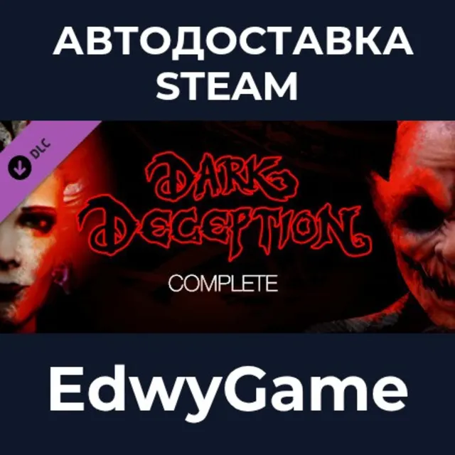 Dark Deception Complete · DLC STEAM GIFT · АВТОДОСТАВКА